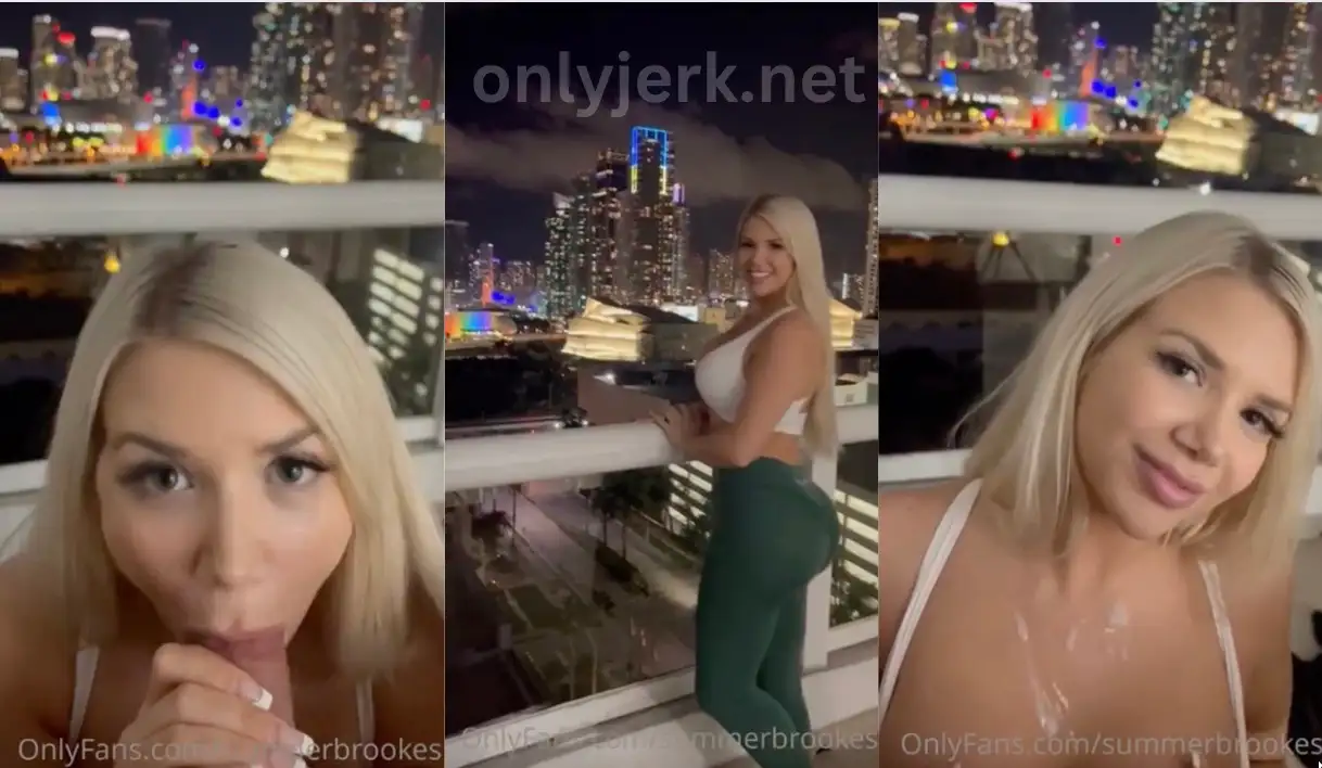 Summer Brookes City View Blowjob Video Leaked